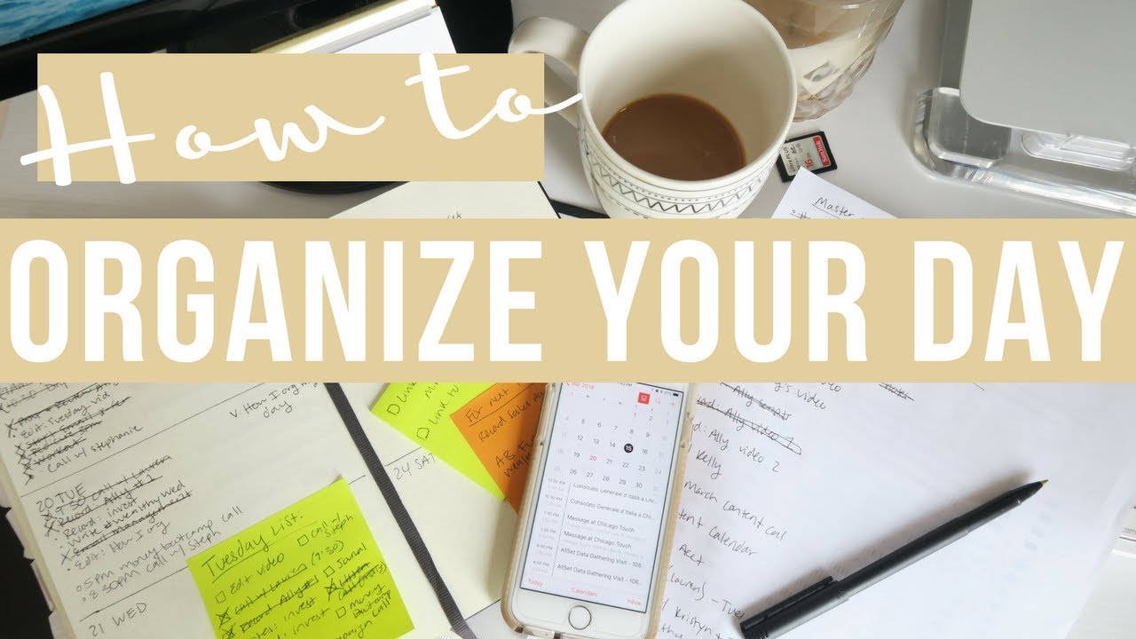 organize your day | Simple Guide